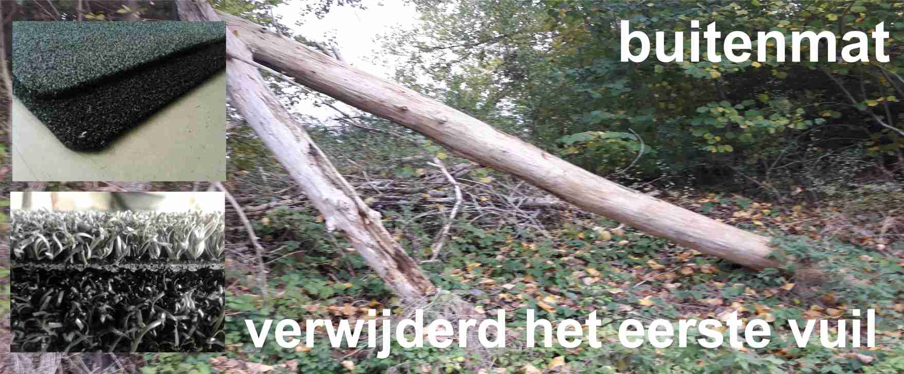 buitenmat, deze buitenmat is voor het eerste vuil